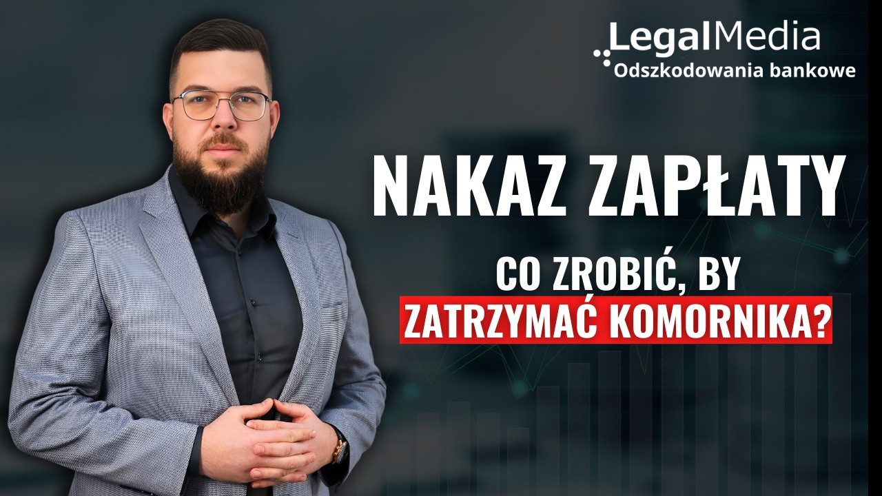 Nakaz zapłaty z sądu w sprawie chwilówki lub parabanku - jak zatrzymać komornika?