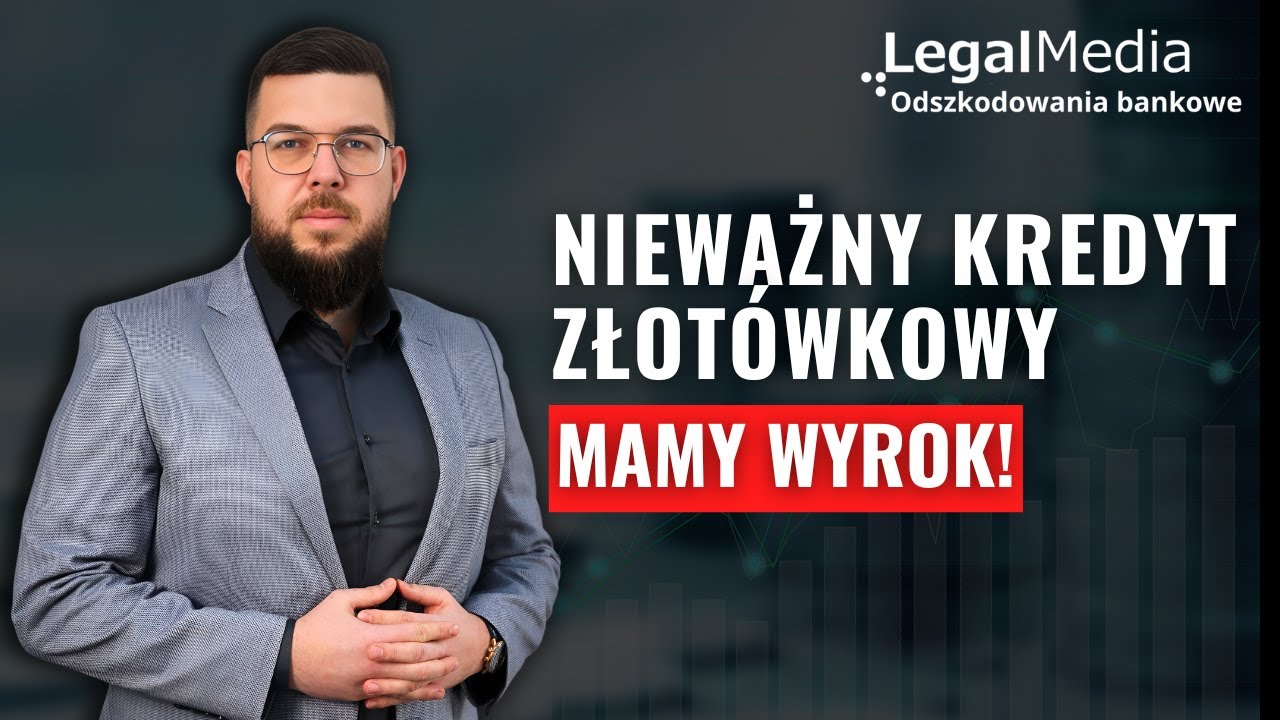 Czy można unieważnić kredyt złotówkowy? TEN wyrok to potwierdza!